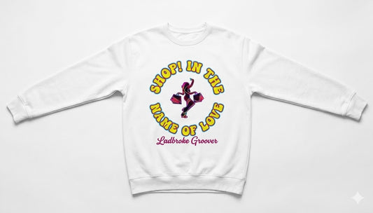 Shop in the name of love sweat shirt